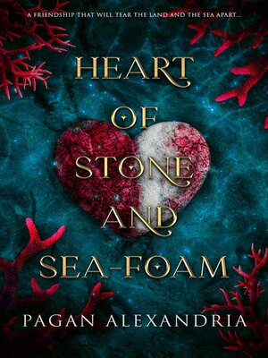 cover image of Heart of Stone and Sea-foam
